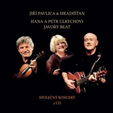Jiří Pavlica a HRADIŠŤAN, Hana a Petr Ulrichovi a JAVORY BEAT