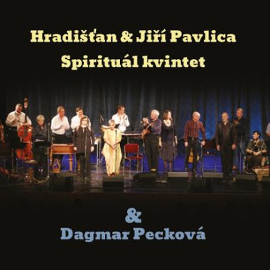 Hradišťan, Spirituál Kvintet, Dagmar Pecková