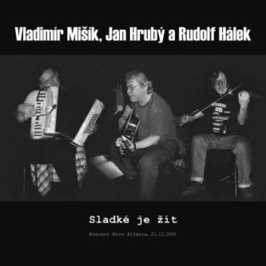 Vladimír Mišík & Jan Hrubý & Rudolf Hálek - mastering v B&Studio, zvukový mistr Broněk Šmid